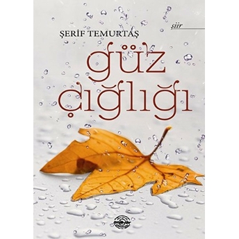 Güz Çığlığı Şerif Temurtaş