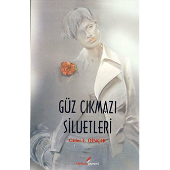 Güz Çıkmazı Siluetleri