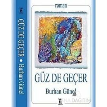 Güz De Geçer Burhan Günel