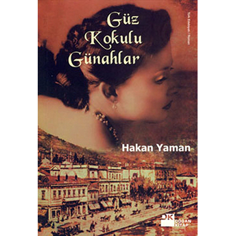 Güz Kokulu Günahlar - Hakan Yaman