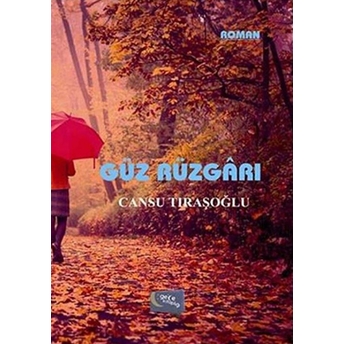 Güz Rüzgarı Cansu Tıraşoğlu