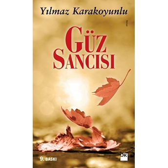 Güz Sancısı Yılmaz Karakoyunlu