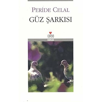 Güz Şarkısı Peride Celal