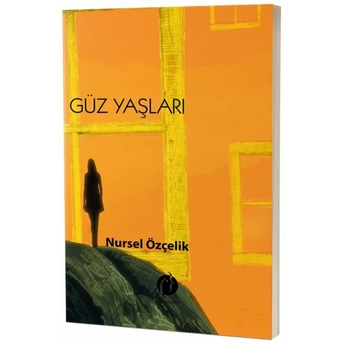 Güz Yaşları Nursel Özçelik