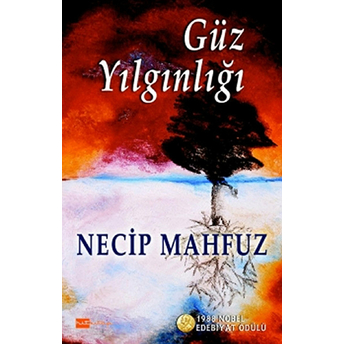 Güz Yılgınlığı Necib Mahfuz