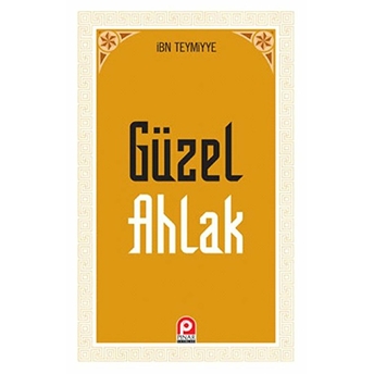 Güzel Ahlak Ibn Teymiyye