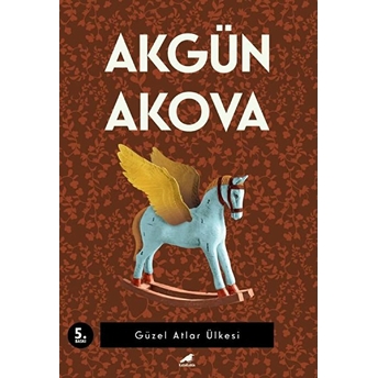 Güzel Atlar Ülkesi Akgün Akova