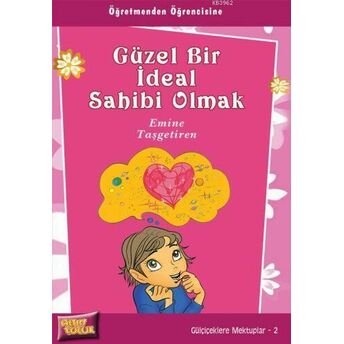 Güzel Bir Ideal Sahibi Olmak Emine Taşgetiren