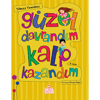 Güzel Davrandım Kalp Kazandım Yılmaz Yenidinç