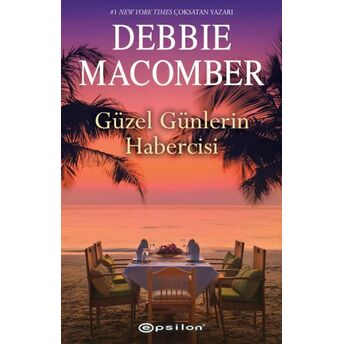 Güzel Günlerin Habercisi Debbie Macomber