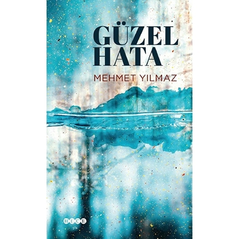 Güzel Hata Mehmet Yılmaz