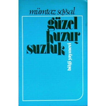 Güzel Huzursuzluk Mümtaz Soysal