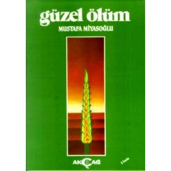 Güzel Ölüm Mustafa Miyasoğlu