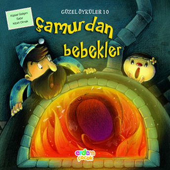 Güzel Öyküler 10 - Çamurdan Bebekler Kolektif