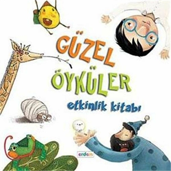 Güzel Öyküler Etkinlik Kitabı Kolektif