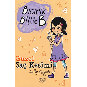 Güzel Saç Kesimi / Bıcırık Billie B Sally Rippin