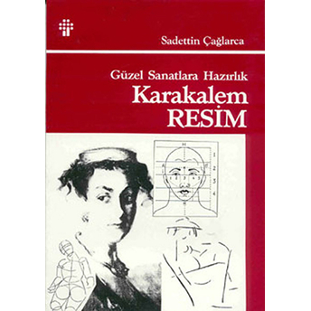 Güzel Sanatlara Hazırlık Karakalem Resim Tekniği Sadettin Çağlarca