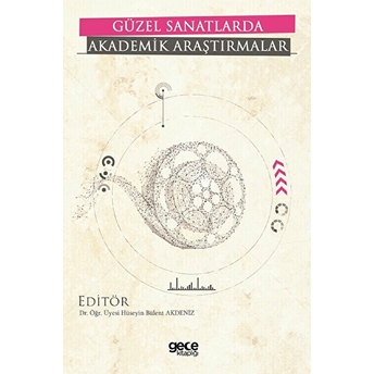 Güzel Sanatlarda Akademik Araştırmalar