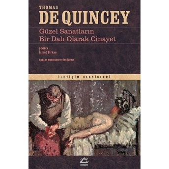 Güzel Sanatların Bir Dalı Olarak Cinayet Thomas De Quincey