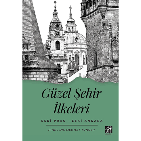 Güzel Şehir Ilkeleri Mehmet Tunçer