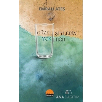 Güzel Şeylerin Yokluğu