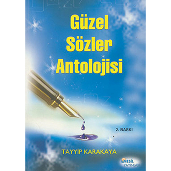 Güzel Sözler Antolojisi Tayyip Karakaya