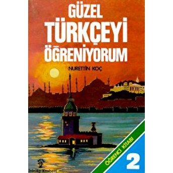 Güzel Türkçeyi Öğreniyorum Öğrenci Kitabı 2 Nurettin Koç