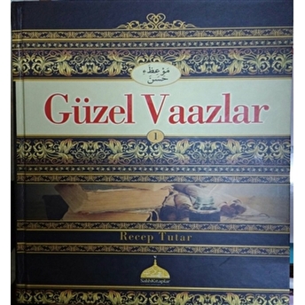 Güzel Vaazlar Ciltli Recep Tutar