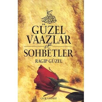 Güzel Vaazlar Ve Sohbetler Cilt: 5 Ciltli Ragıp Güzel