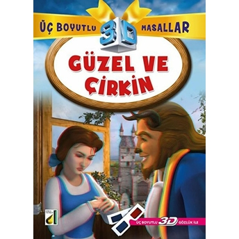 Güzel Ve Çirkin / 3 Boyutlu Masallar Anonim