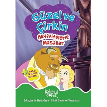 Güzel Ve Çirkin - Aktivitelerle Masallar Kolektıf