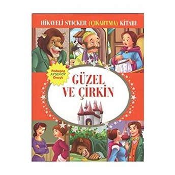 Güzel Ve Çirkin Hikayeli Sticker Çıkartma Kitabı Kolektif