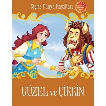 Güzel Ve Çirkin - Seçme Dünya Masalları Kolektif