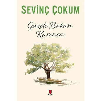 Güzele Bakan Karınca Sevinç Çokum