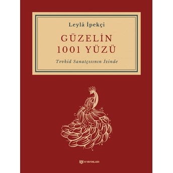 Güzelin 1001 Yüzü Tevhid Sanatçısının Içinde Leyla Ipekçi