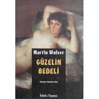 Güzelin Bedeli Martin Walser