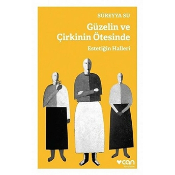 Güzelin Ve Çirkinin Ötesinde Süreyya Su