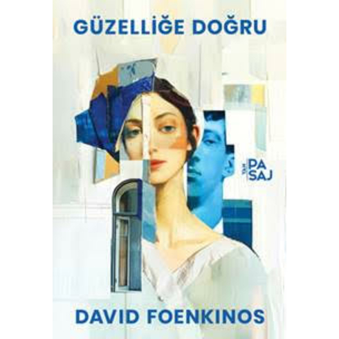 Güzelliğe Doğru David Foenkinos