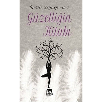 Güzelliğin Kitabı - Ünzile Zeynep Avcı