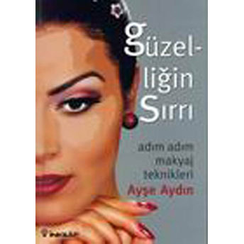 Güzelliğin Sırrı Ayşe Aydın