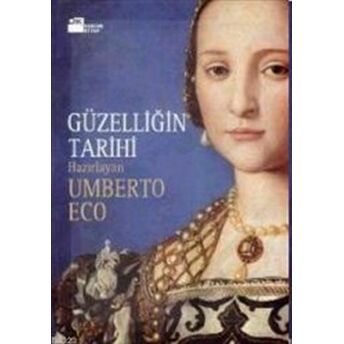 Güzelliğin Tarihi (Ciltli) Umberto Eco