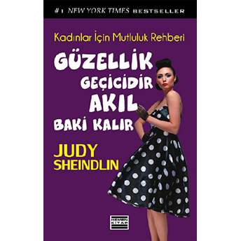 Güzellik Geçicidir Akıl Baki Kalır Judy Sheindlin