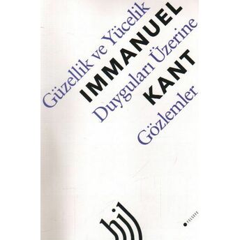 Güzellik Ve Yücelik Duyguları Üzerine Gözlemler Immanuel Kant