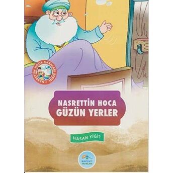 Güzün Yerler - Nasrettin Hoca Fıkraları Serisi Hasan Yiğit