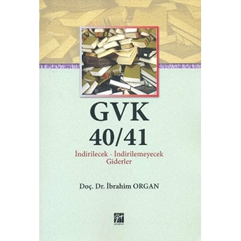 Gvk40/41 Indirilecek-Indirilemeyecek Giderler
