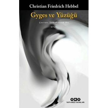 Gyges Ve Yüzüğü Christian Friedrich Hebbel