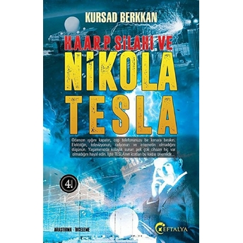 H.a.a.r.p. Silahı Ve Nikola Tesla Kursad Berkkan