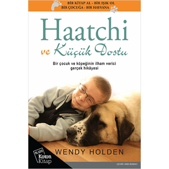 Haatchi Ve Küçük Dostu Wendy Holden