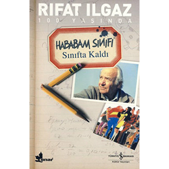 Hababam Sınıfı Sınıfta Kaldı Rıfat Ilgaz