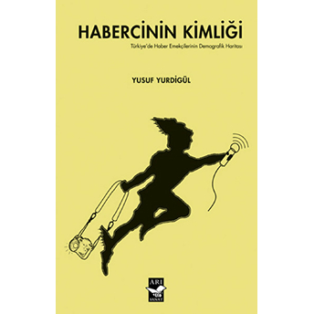 Habercinin Kimliği